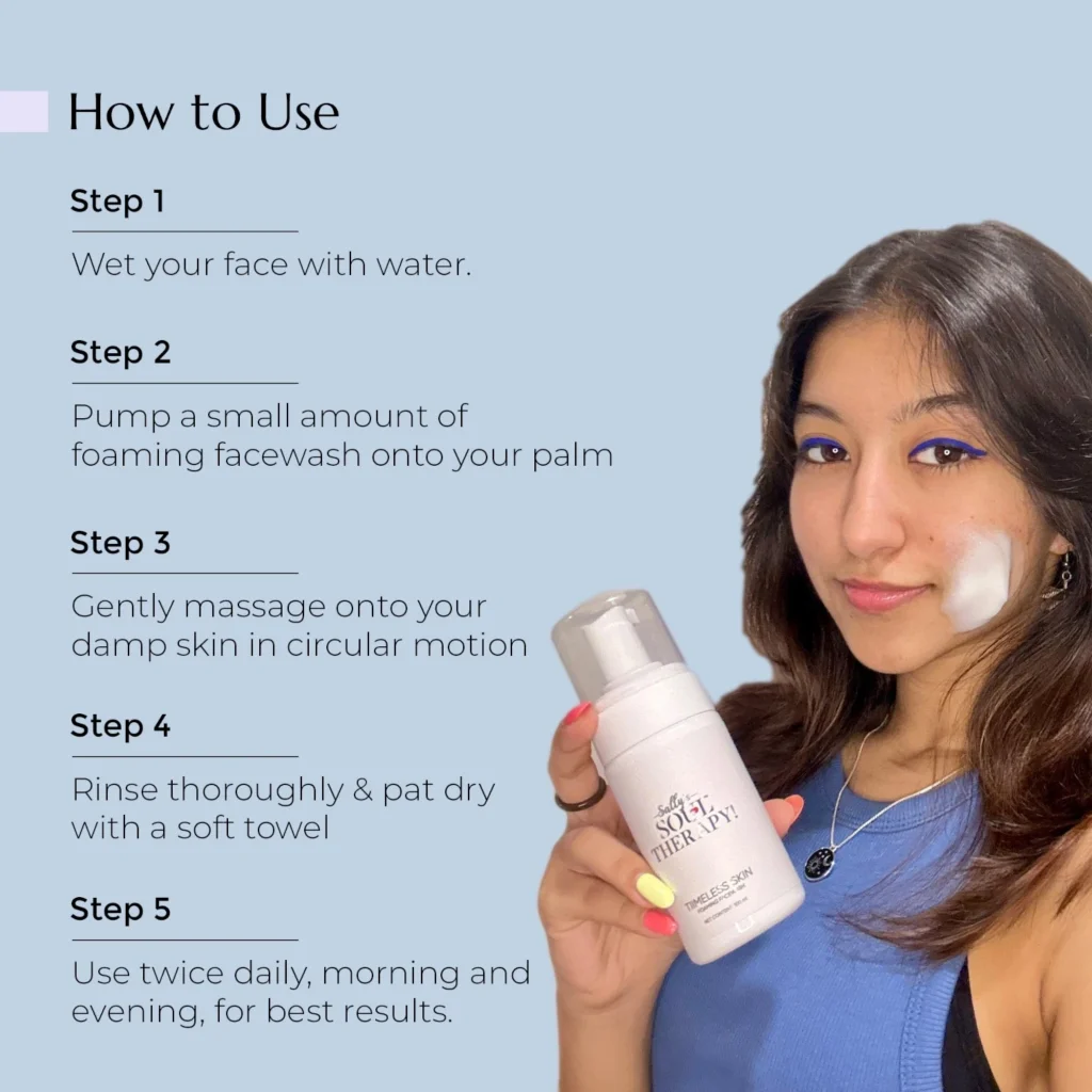 Sally's Soul Therapy Timeless Skin Foaming Facewash How to use steps