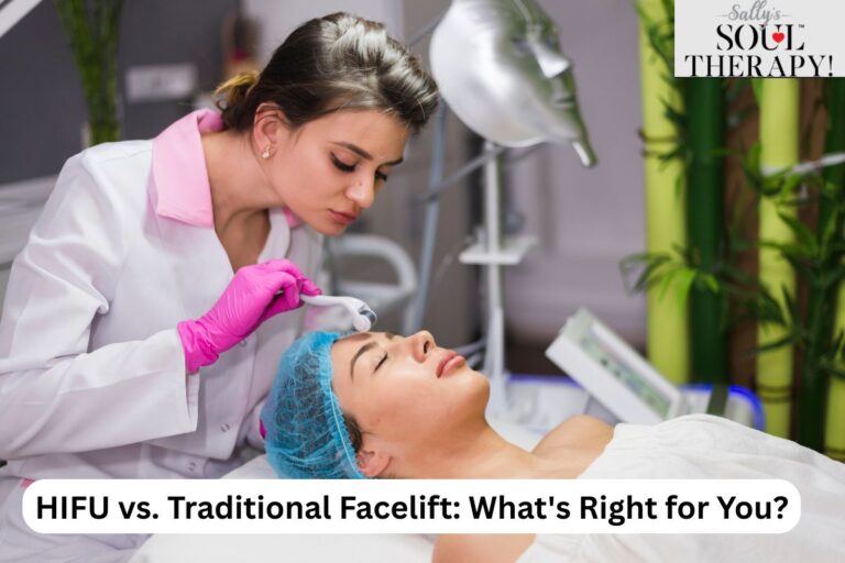 HIFU vs. Traditional Facelift: What’s Right for You?