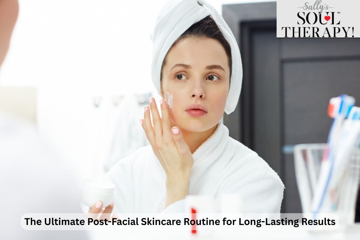 post facial skincare routine
